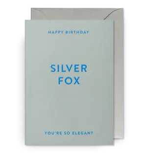 Happy Birthday Silver Fox