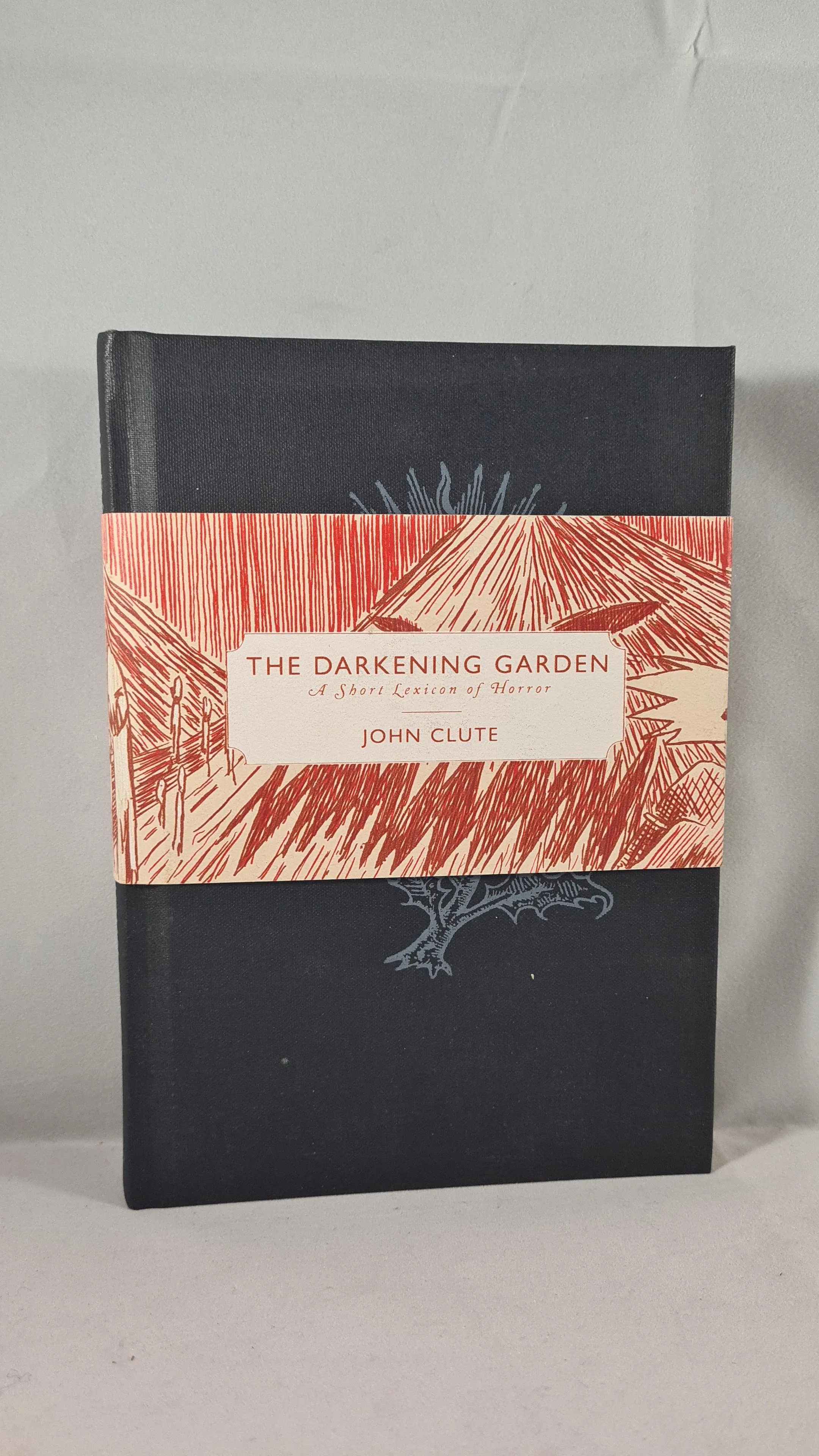 John Clute - The Darkening Garden, Payseur & Schmidt, 2006, 1st Edition, Signed, Limited