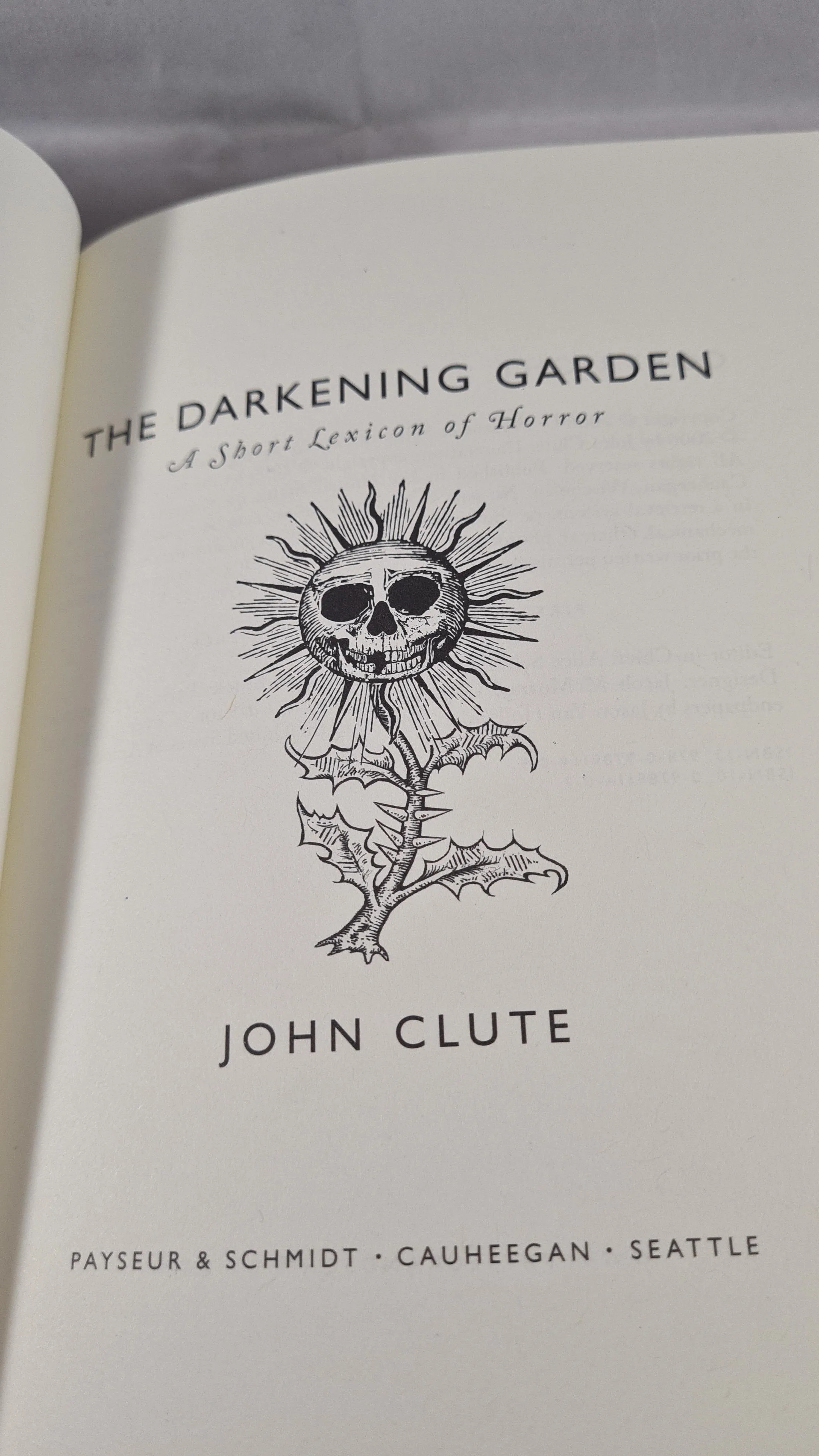 John Clute - The Darkening Garden, Payseur & Schmidt, 2006, 1st Edition, Signed, Limited