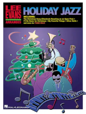 Lee Evans Arranges Holiday Jazz (Piano Solo)