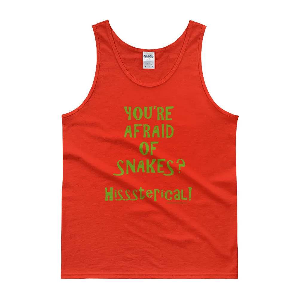 You're Afraid of Snakes? Tank Top